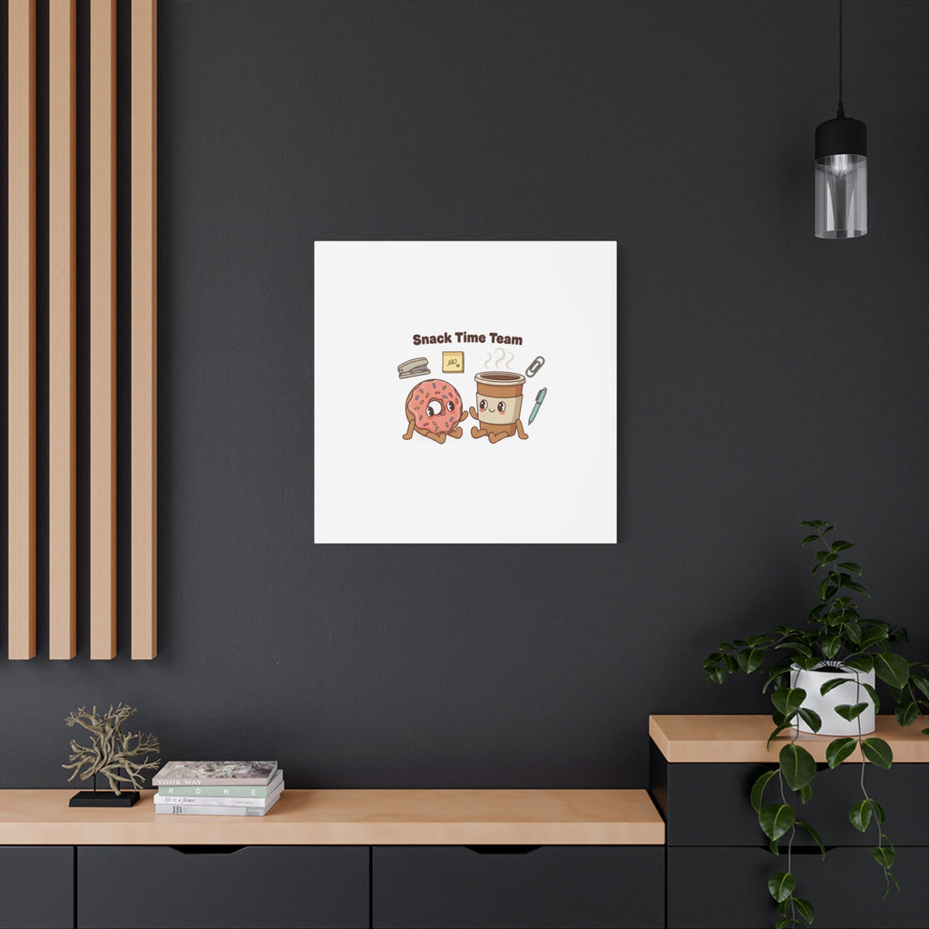 Snack Time Team Canvas | office humor, coffee fuel