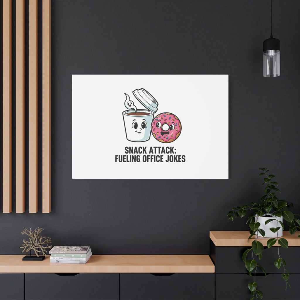 Snack Attack: Fueling Office Jokes Canvas | office humor, coffee fuel