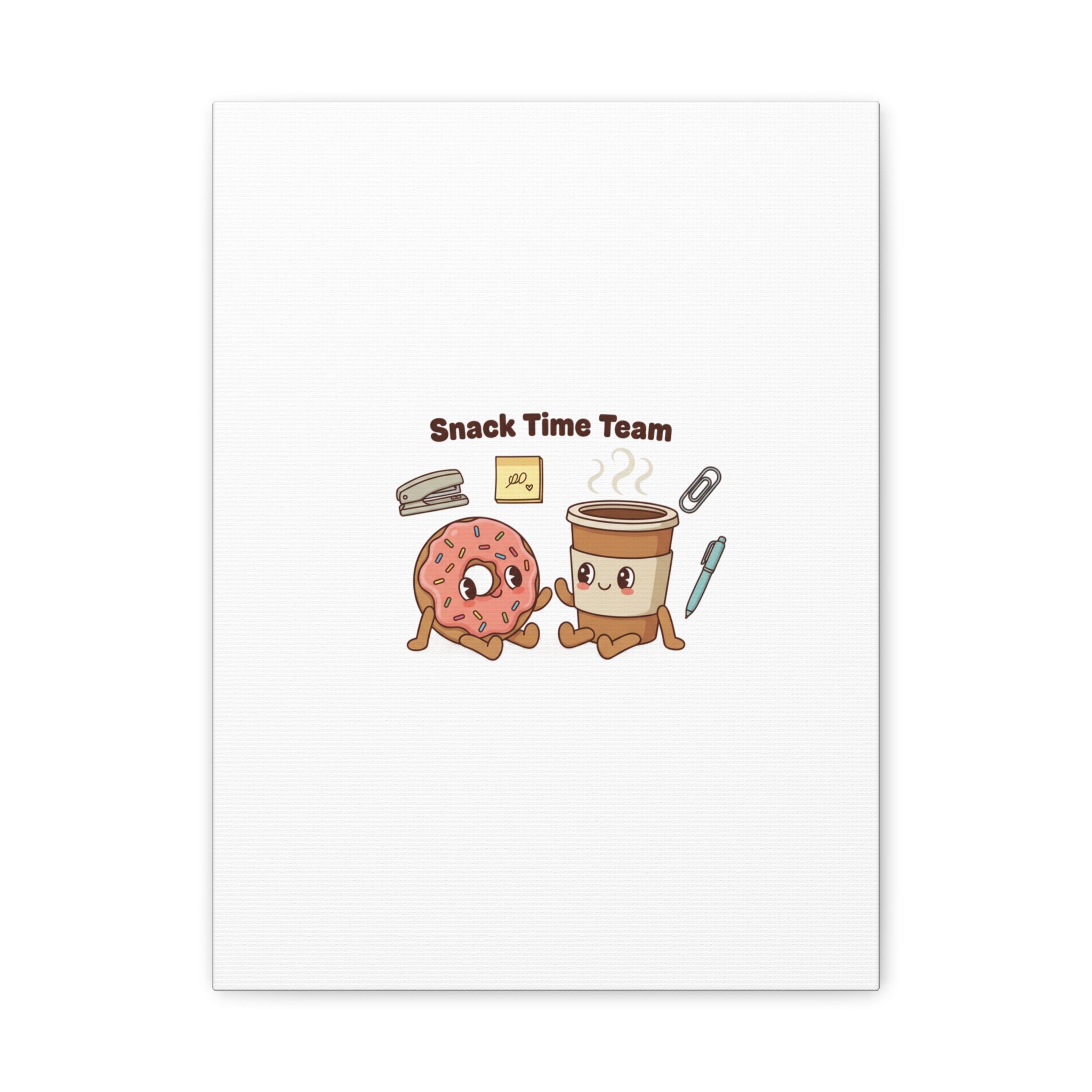 Snack Time Team Canvas | office humor, coffee fuel