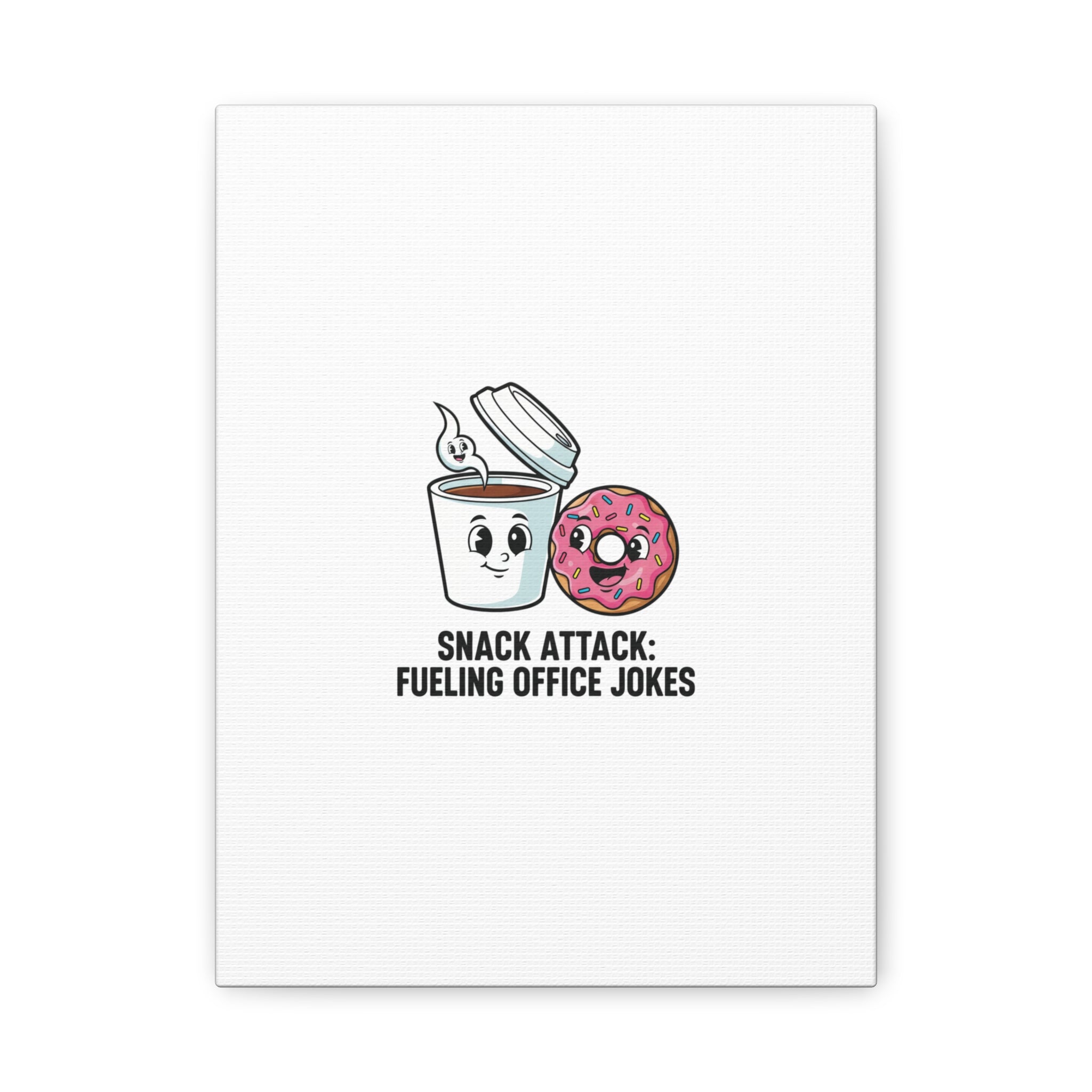 Snack Attack: Fueling Office Jokes Canvas | office humor, coffee fuel