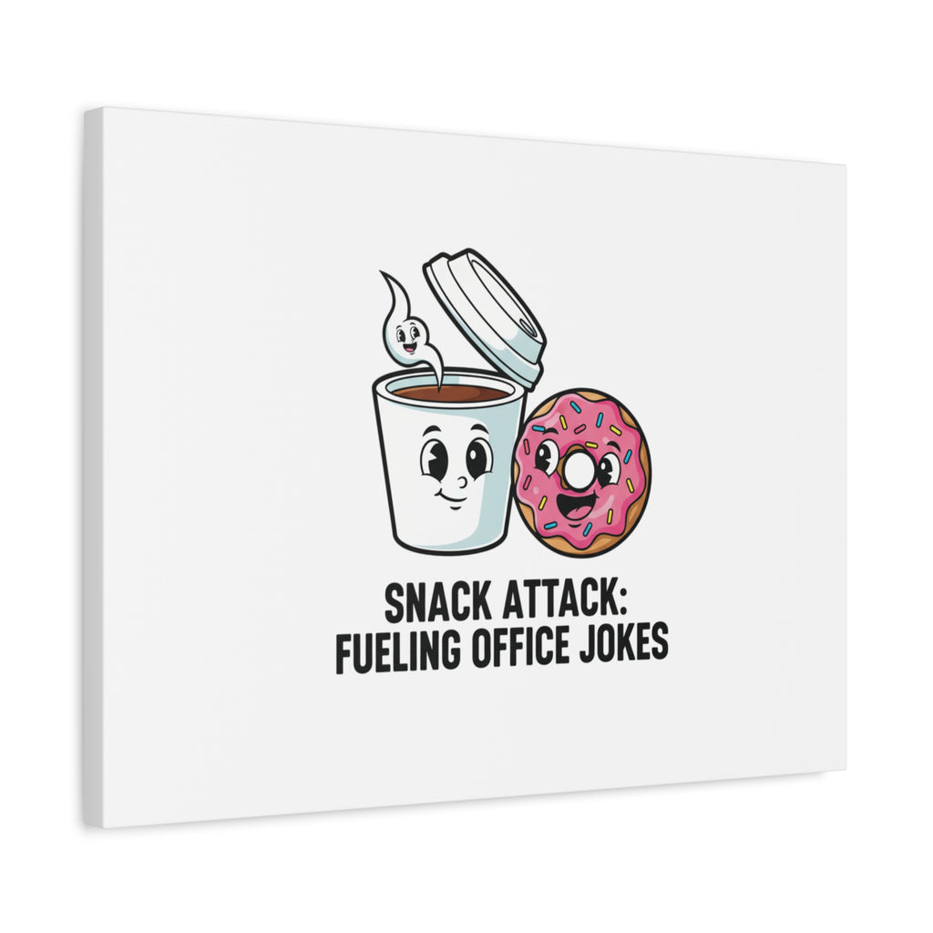 Snack Attack: Fueling Office Jokes Canvas | office humor, coffee fuel