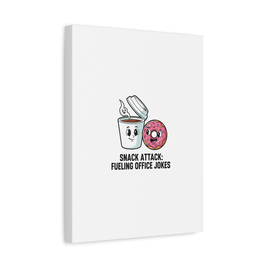 Snack Attack: Fueling Office Jokes Canvas | office humor, coffee fuel