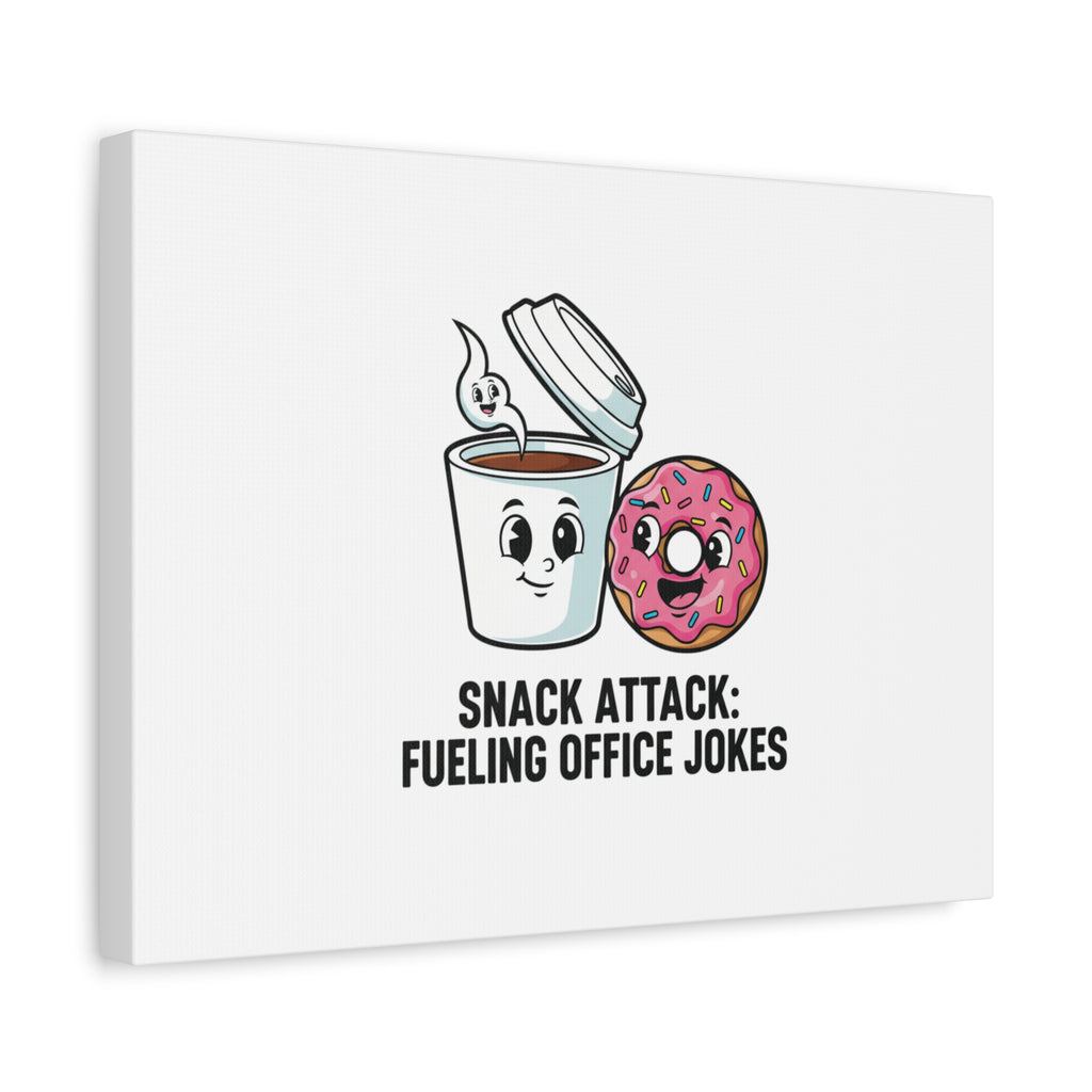 Snack Attack: Fueling Office Jokes Canvas | office humor, coffee fuel