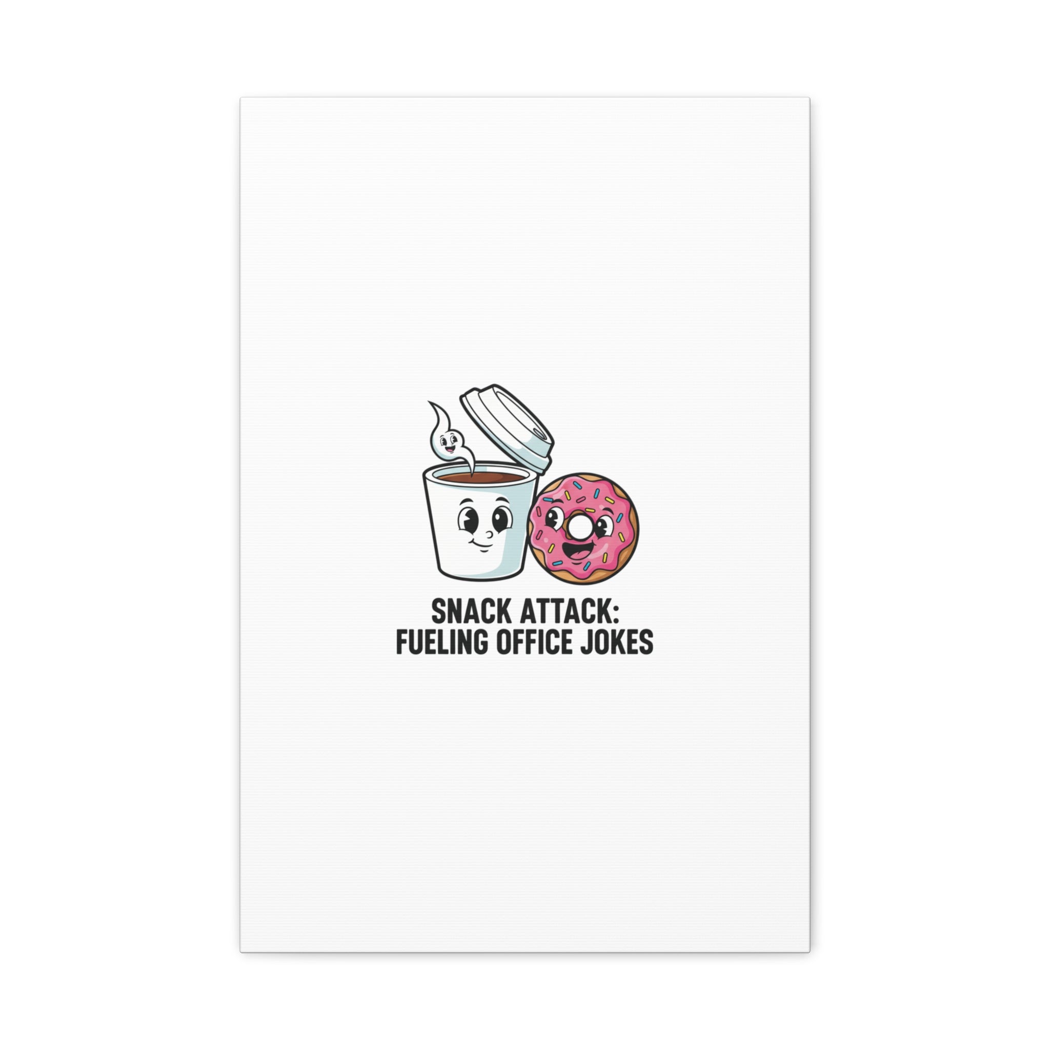 Snack Attack: Fueling Office Jokes Canvas | office humor, coffee fuel