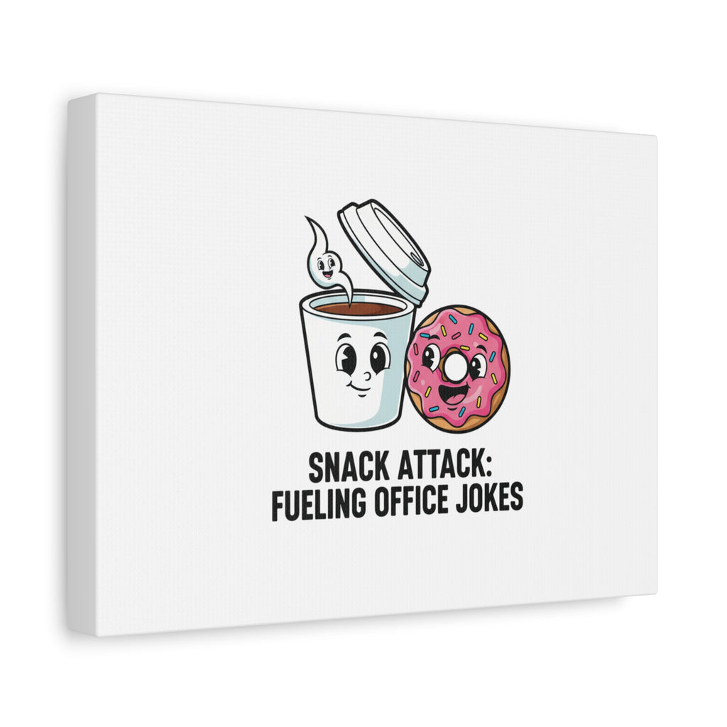 Snack Attack: Fueling Office Jokes Canvas | office humor, coffee fuel