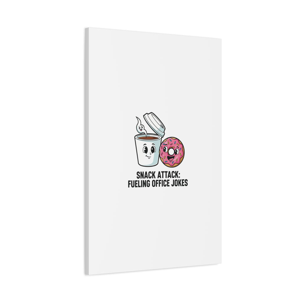 Snack Attack: Fueling Office Jokes Canvas | office humor, coffee fuel