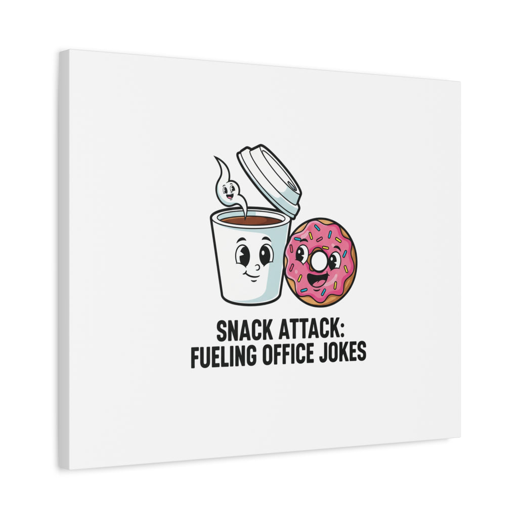 Snack Attack: Fueling Office Jokes Canvas | office humor, coffee fuel