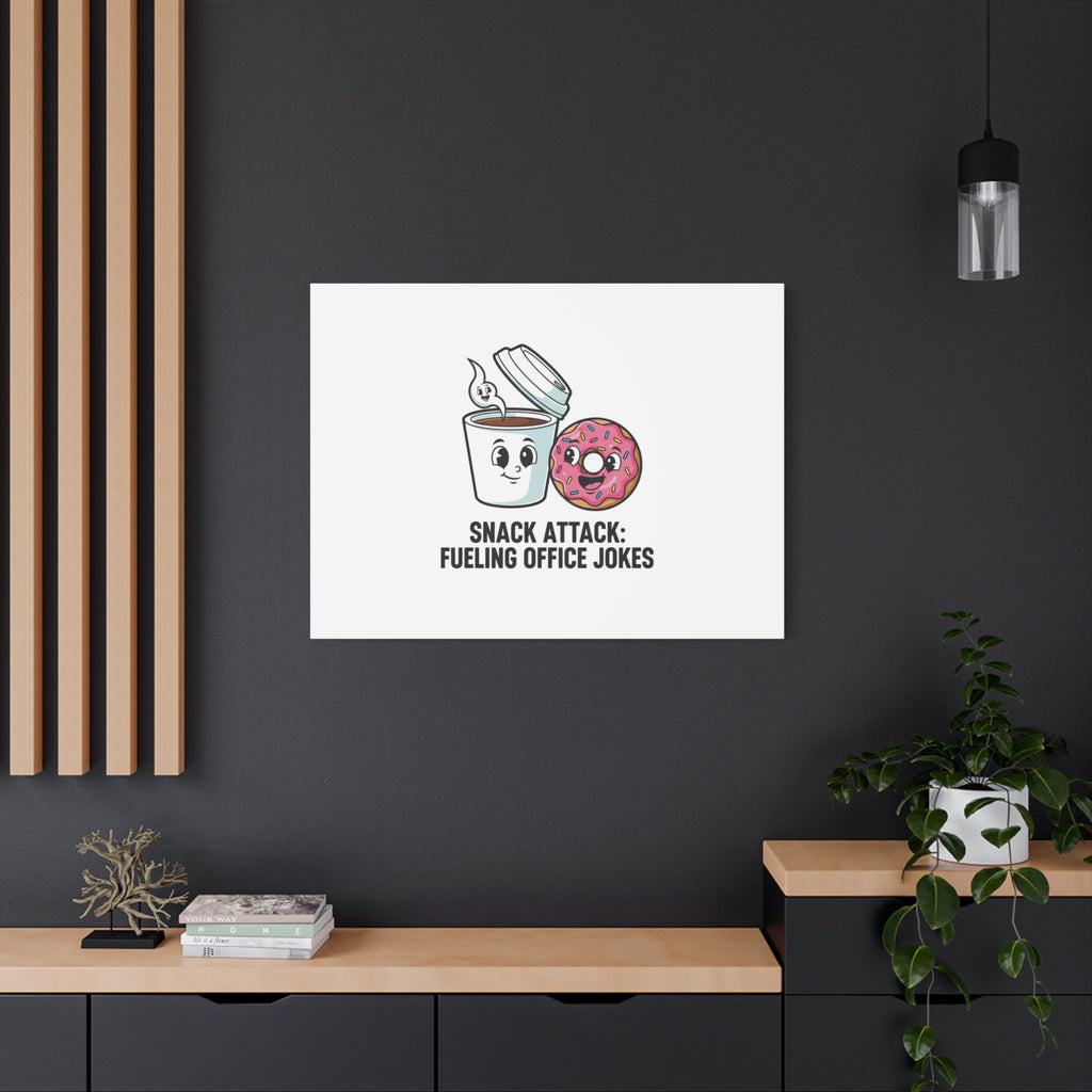 Snack Attack: Fueling Office Jokes Canvas | office humor, coffee fuel