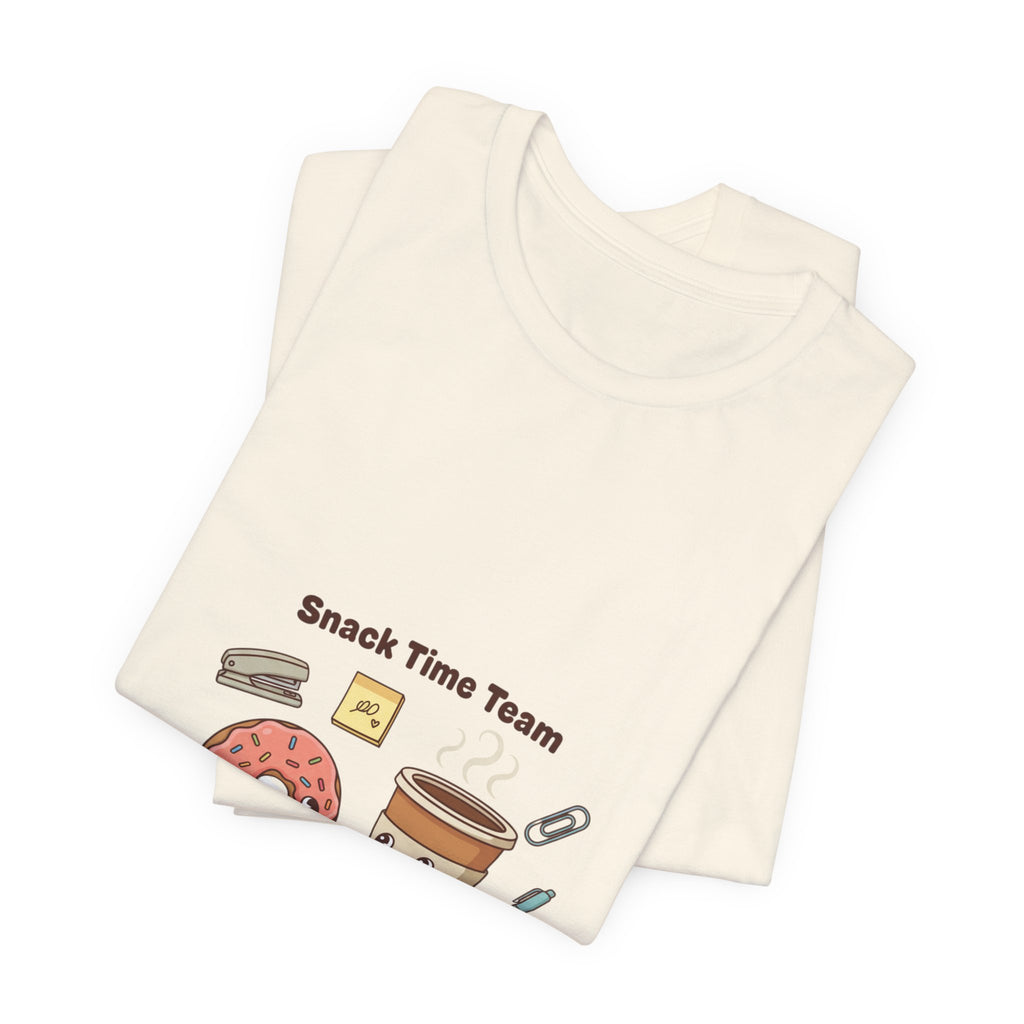 Snack Time Team T-Shirt | Office Humor, Coffee Fuel, Meeting Memes