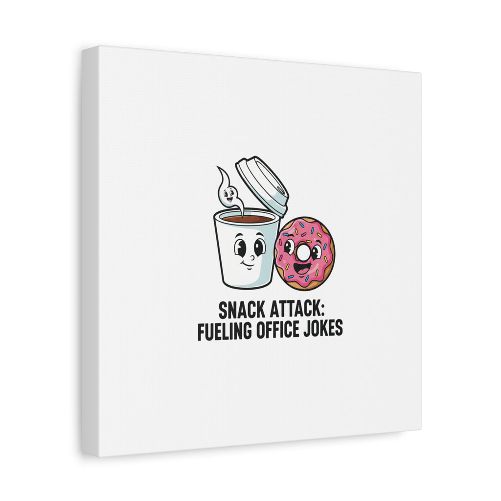 Snack Attack: Fueling Office Jokes Canvas | office humor, coffee fuel