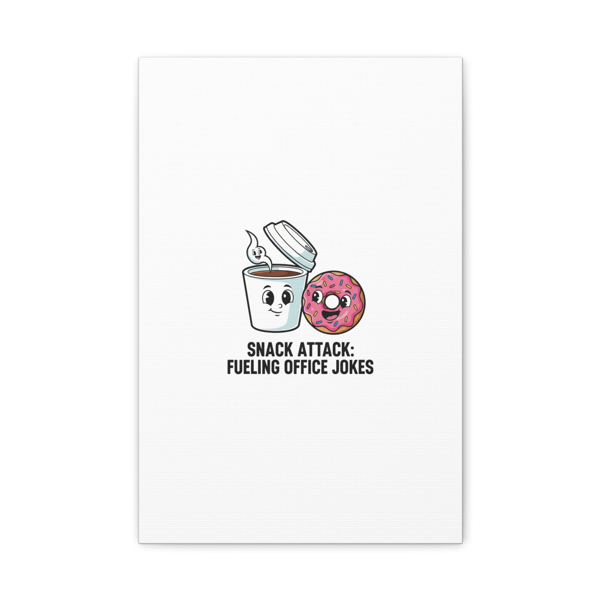 Snack Attack: Fueling Office Jokes Canvas | office humor, coffee fuel