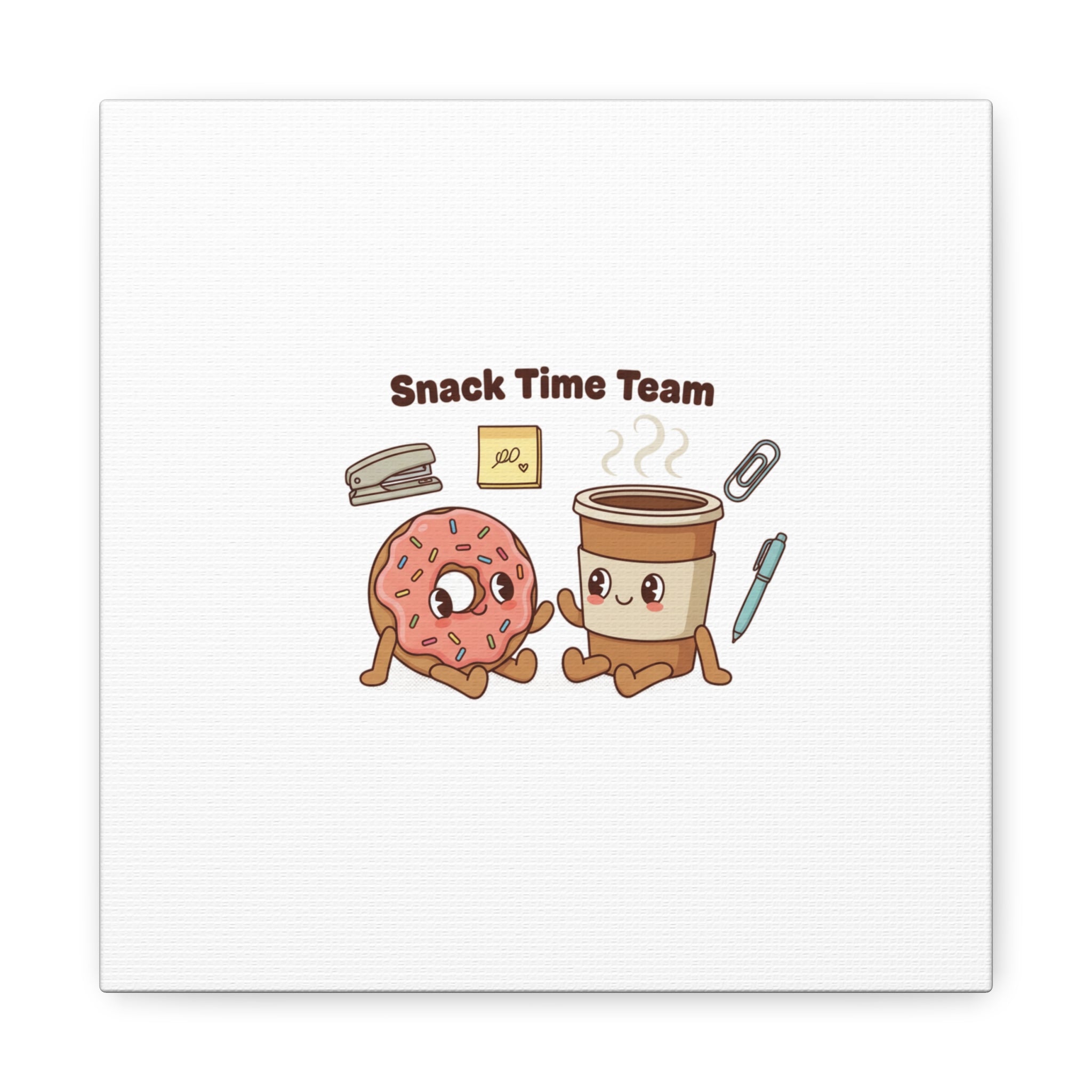 Snack Time Team Canvas | office humor, coffee fuel