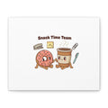 Snack Time Team Canvas | office humor, coffee fuel
