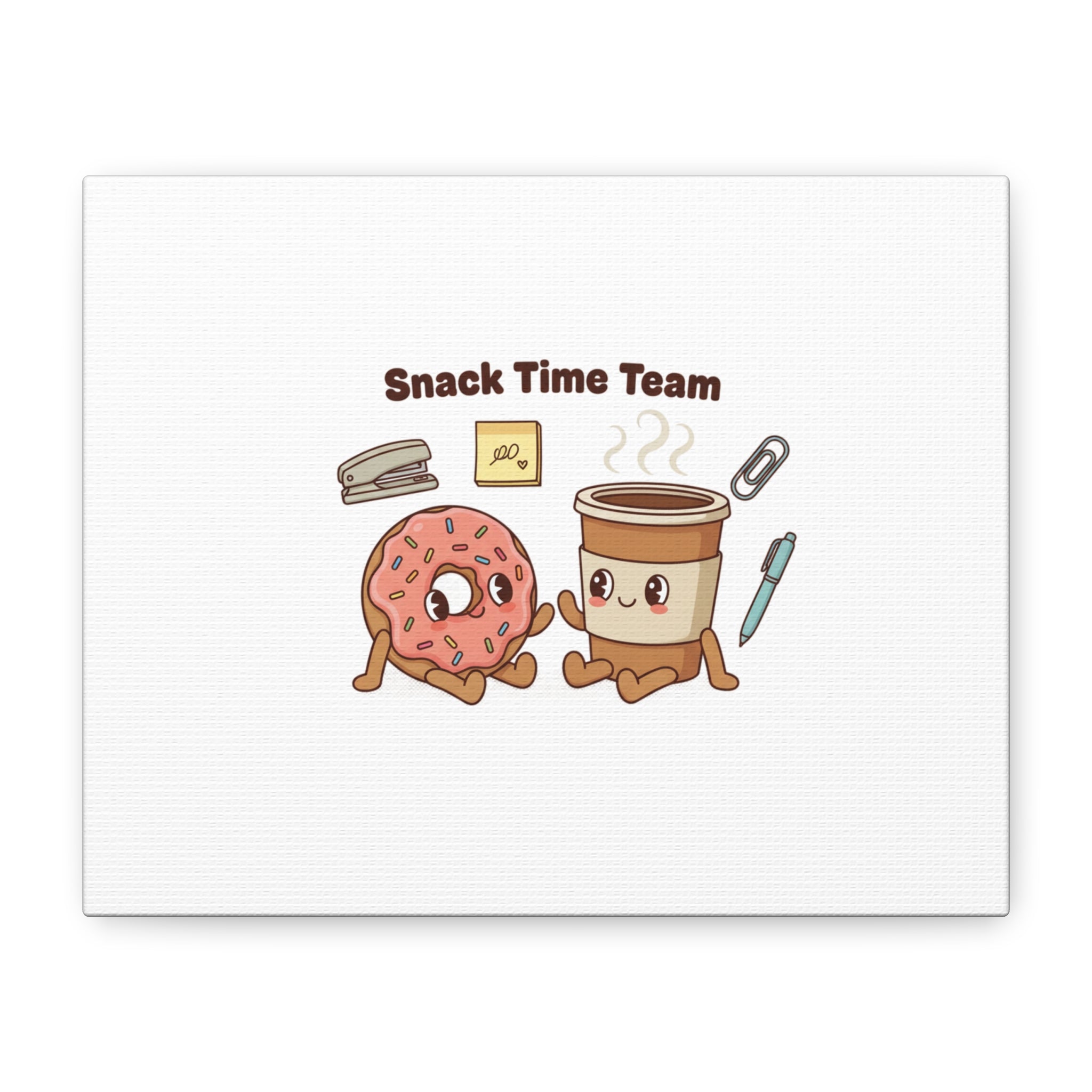 Snack Time Team Canvas | office humor, coffee fuel