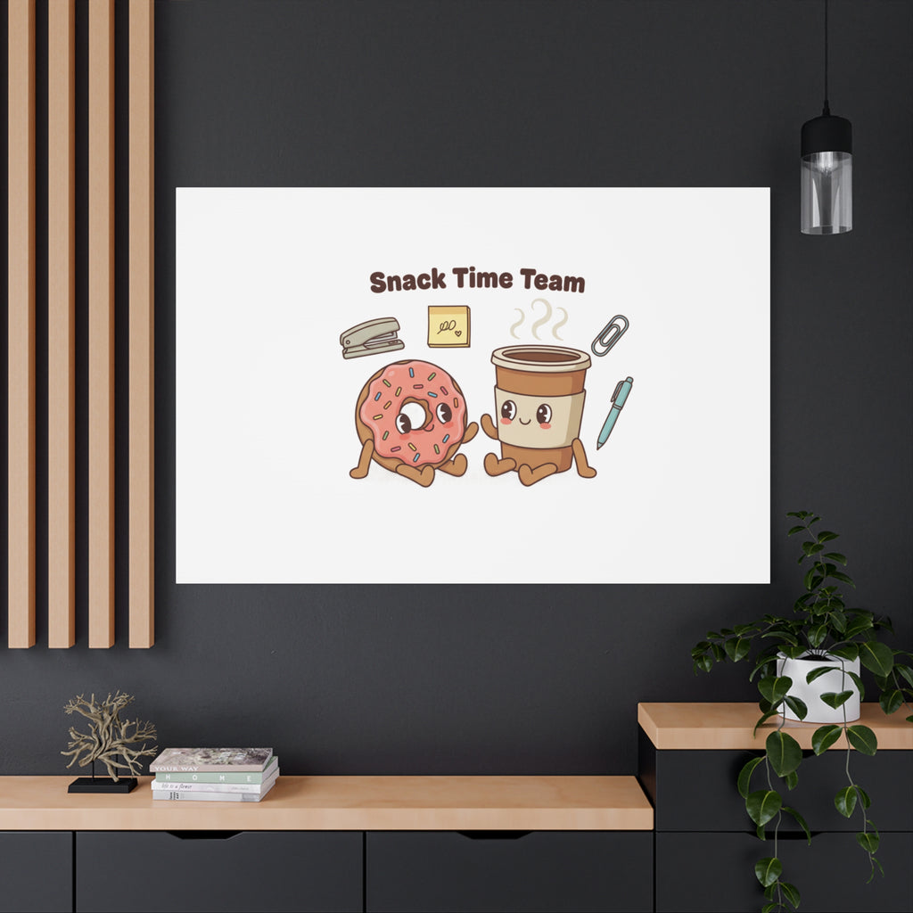 Snack Time Team Canvas | office humor, coffee fuel