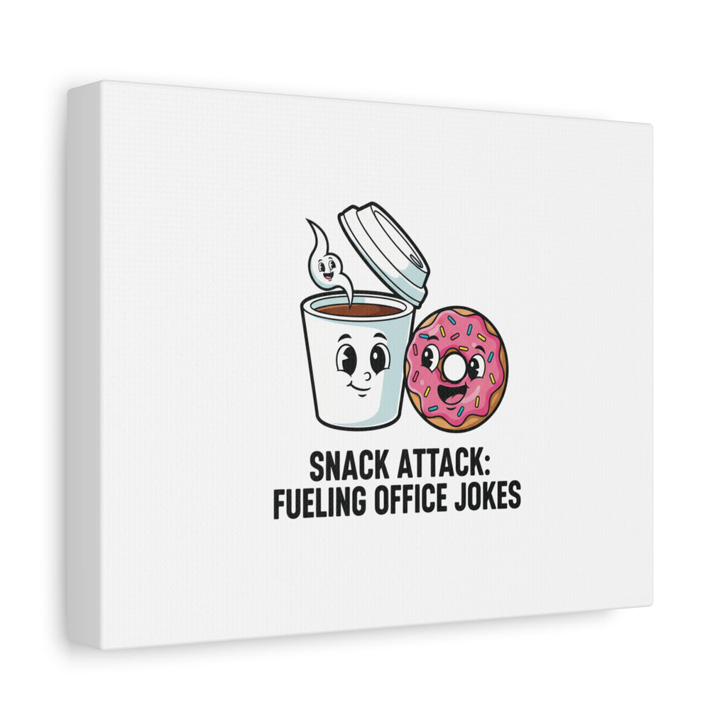 Snack Attack: Fueling Office Jokes Canvas | office humor, coffee fuel