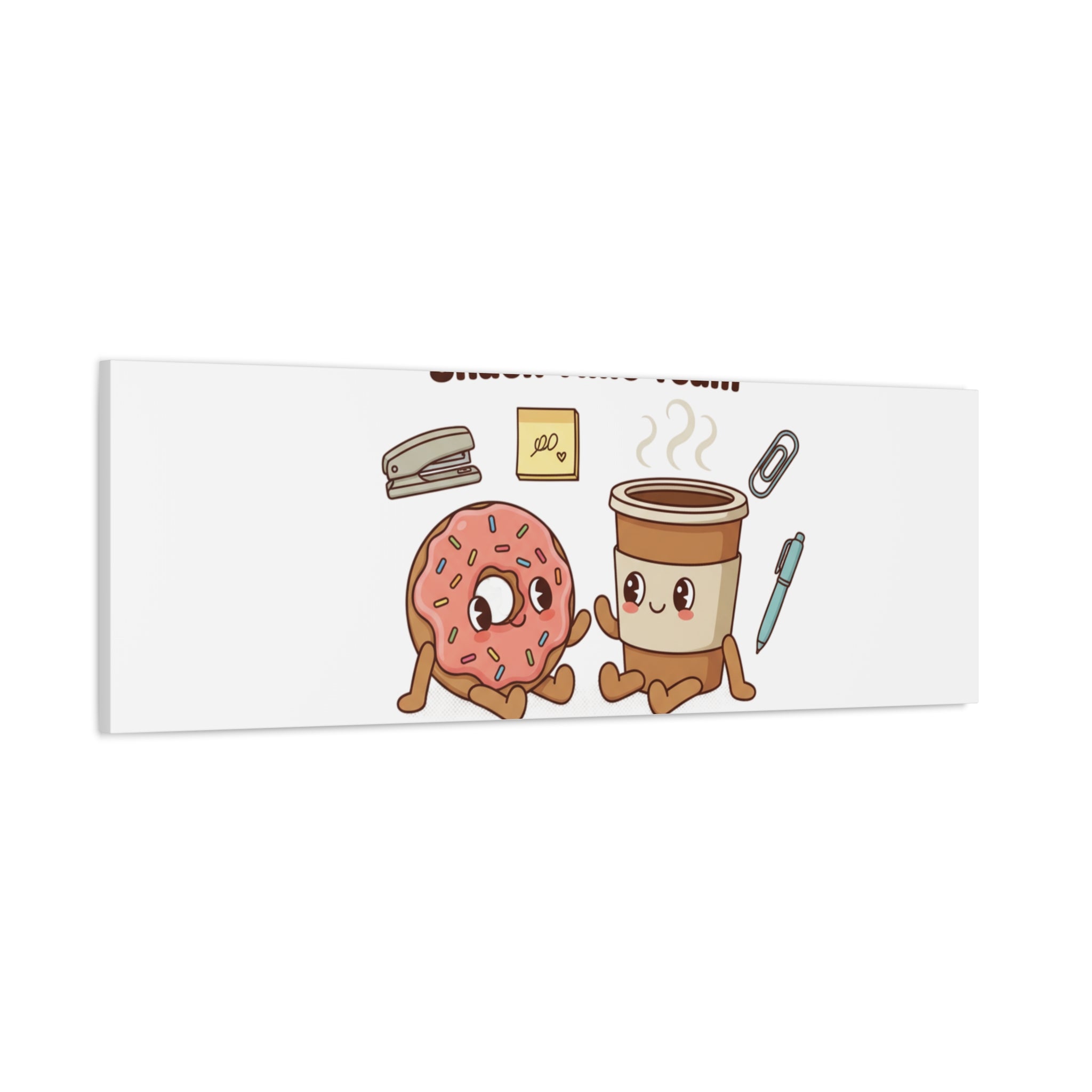 Snack Time Team Canvas | office humor, coffee fuel