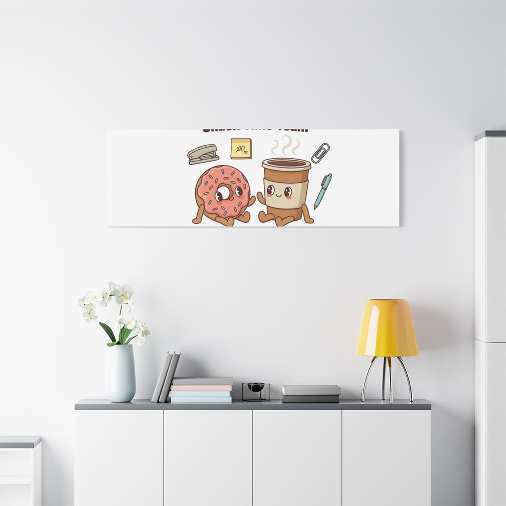 Snack Time Team Canvas | office humor, coffee fuel