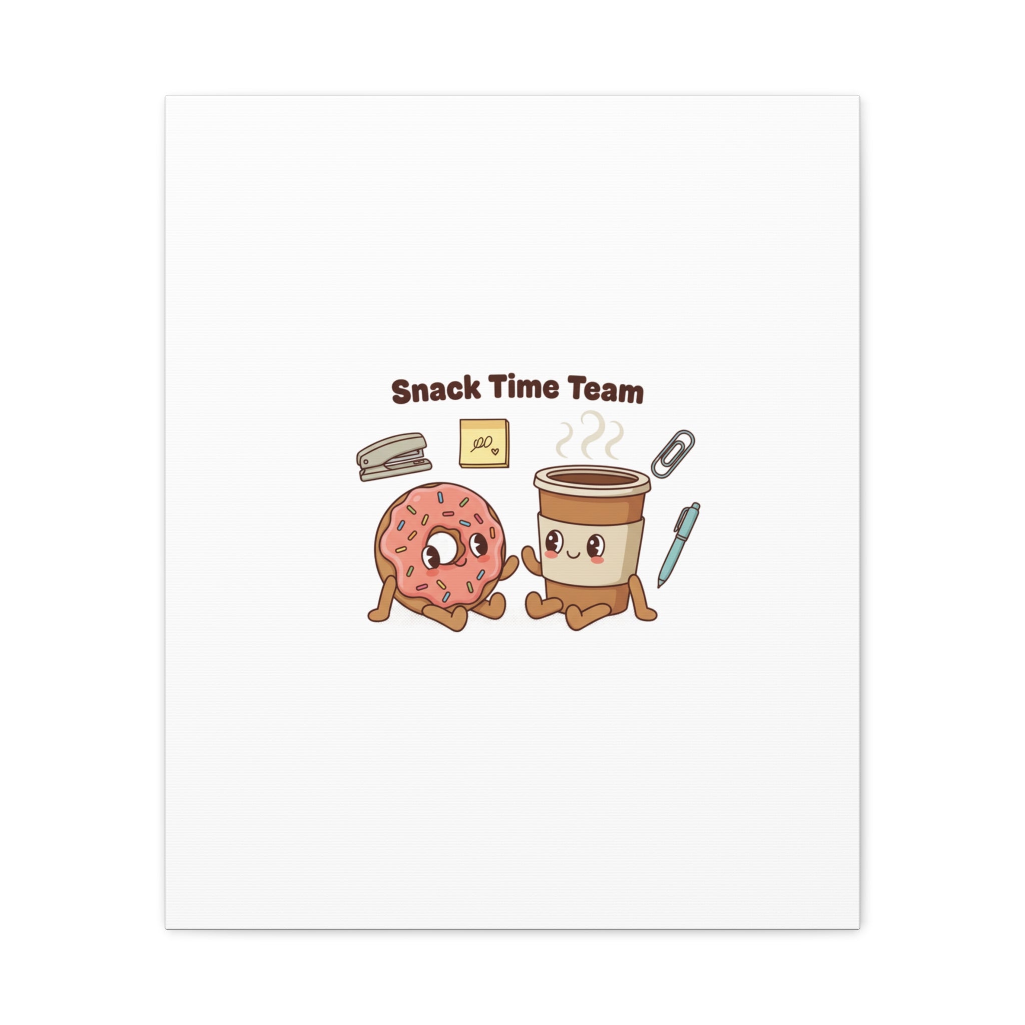 Snack Time Team Canvas | office humor, coffee fuel