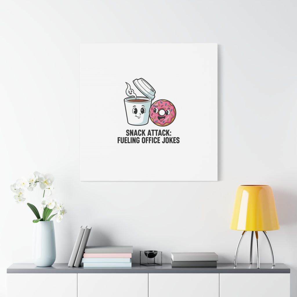 Snack Attack: Fueling Office Jokes Canvas | office humor, coffee fuel