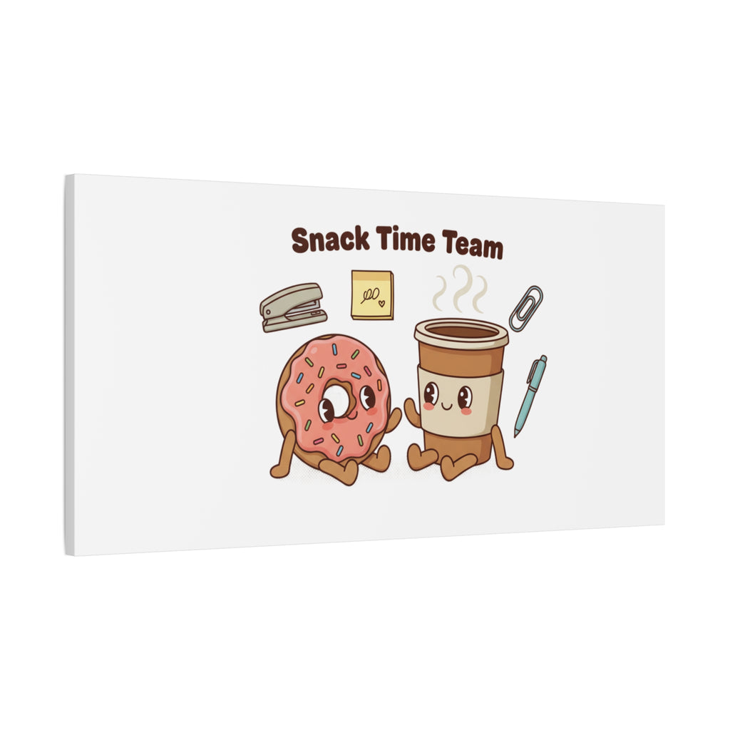 Snack Time Team Canvas | office humor, coffee fuel