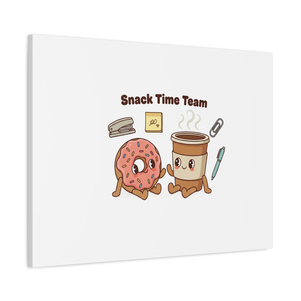 Snack Time Team Canvas | office humor, coffee fuel