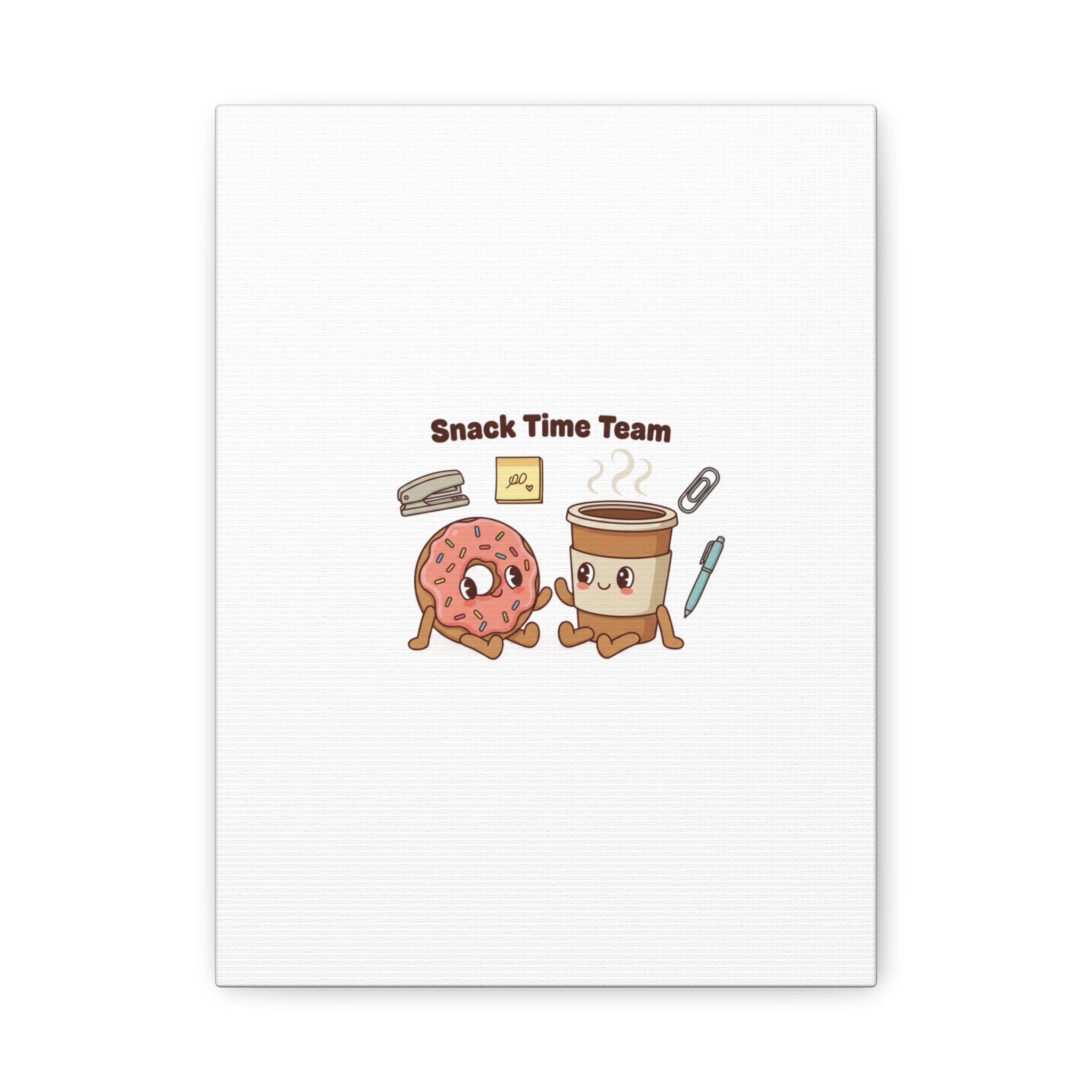 Snack Time Team Canvas | office humor, coffee fuel