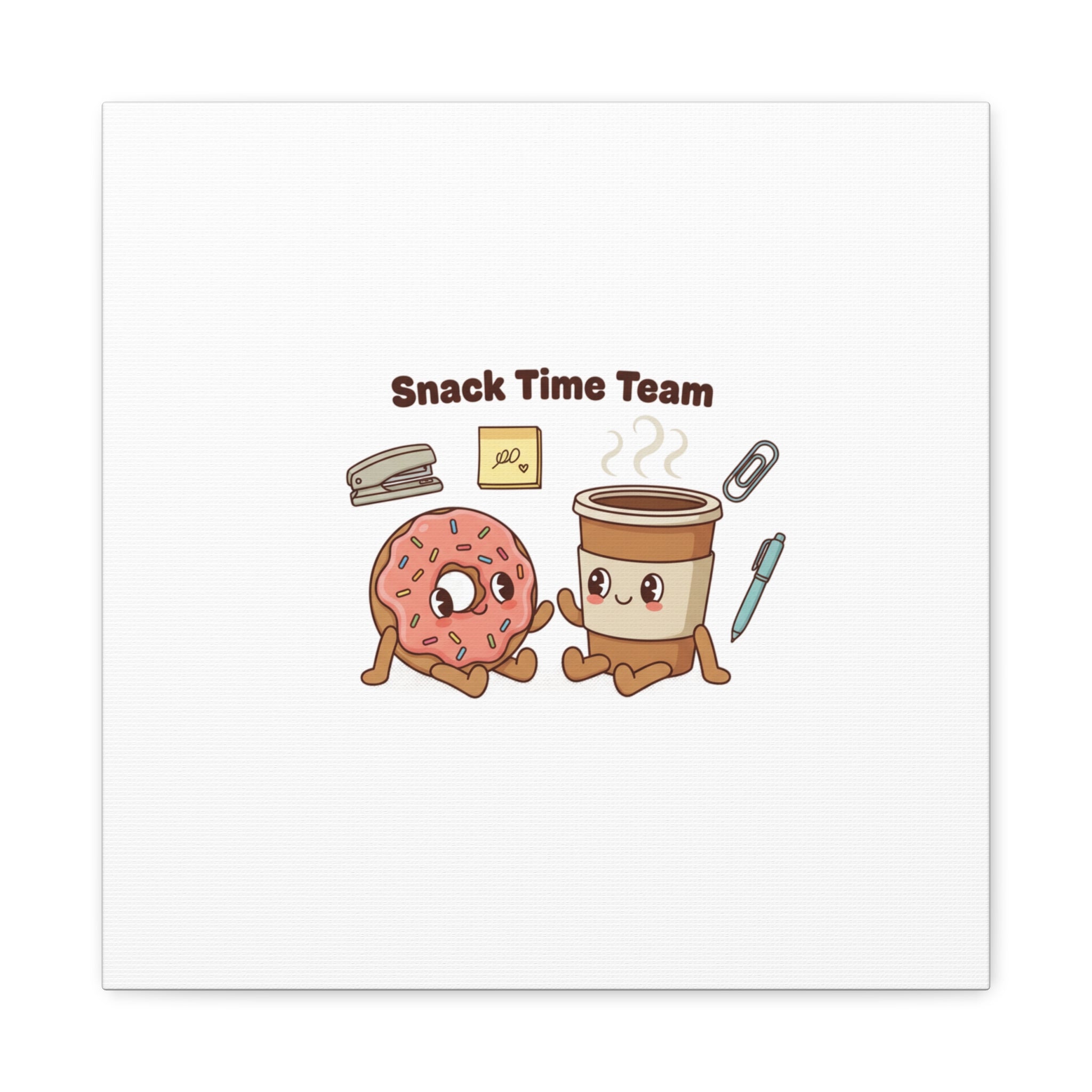 Snack Time Team Canvas | office humor, coffee fuel