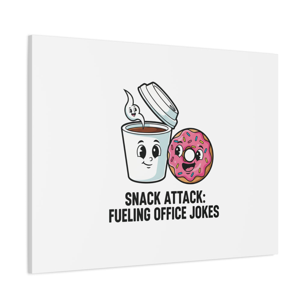 Snack Attack: Fueling Office Jokes Canvas | office humor, coffee fuel