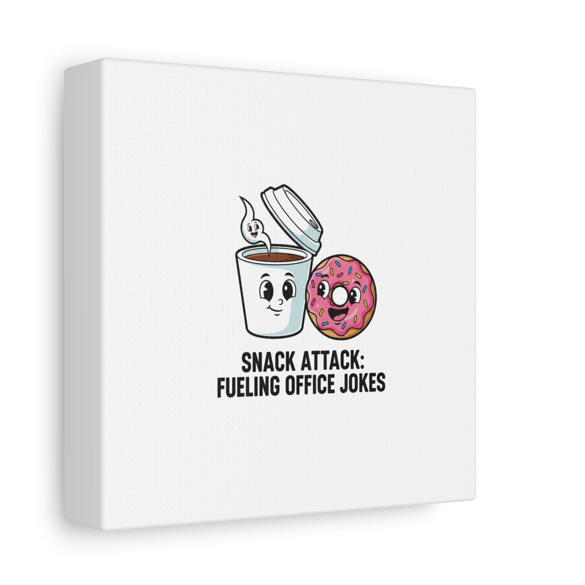 Snack Attack: Fueling Office Jokes Canvas | office humor, coffee fuel