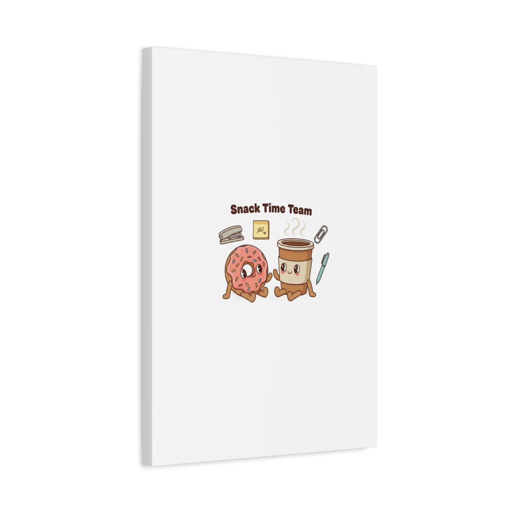 Snack Time Team Canvas | office humor, coffee fuel